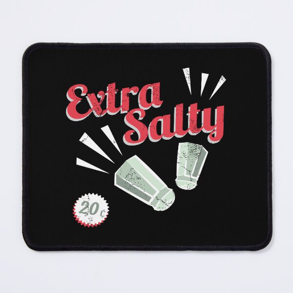 Item preview, EXTRA SALTY designed and sold by w1ckerman.