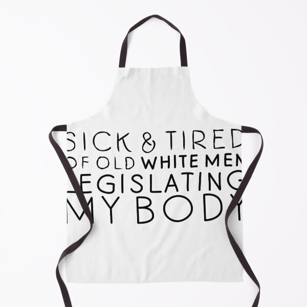 Item preview, Sick of Old White Men Pro Choice designed and sold by wasweye.
