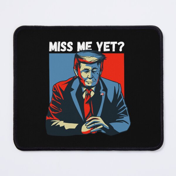 Item preview, Miss Me Yet Trump 2024 President designed and sold by ChrisHienHo.