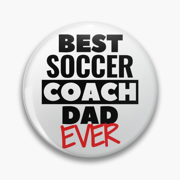 Item preview, Best Soccer Coach Dad ever designed and sold by TheGreenGoat.