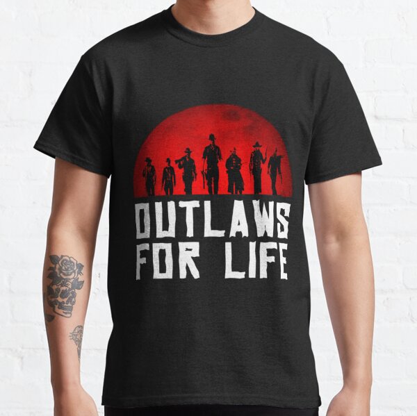 Outlaws for life    Classic T-Shirt