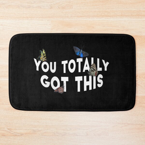 Item preview, You Totally Got This  designed and sold by RsK_DeSiGn.