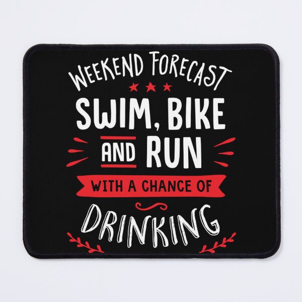 Item preview, Weekend Forecast Swim Bike And Run With A Chance Of Drinking Classic T-Shirt designed and sold by felyn3gloria.