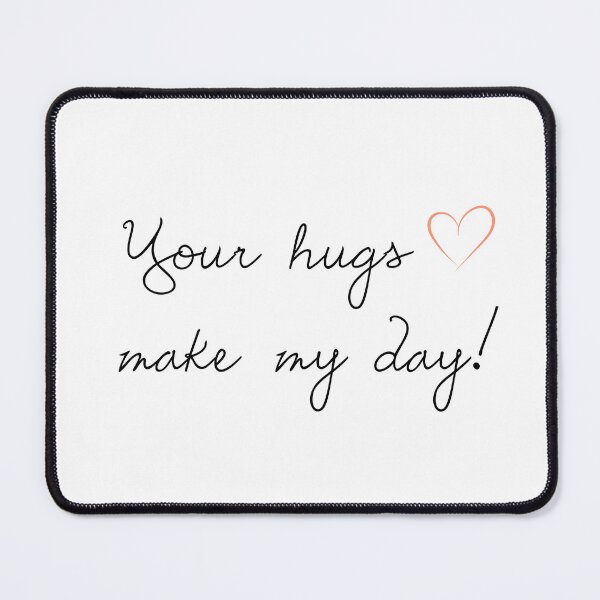 Item preview, Your hugs make my day - Simple Art designed and sold by Mintminz.