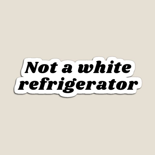 Item preview, Not a white refrigerator designed and sold by Spiffle.