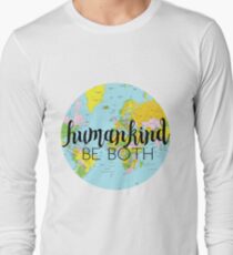 humankind be both Long Sleeve T-Shirt