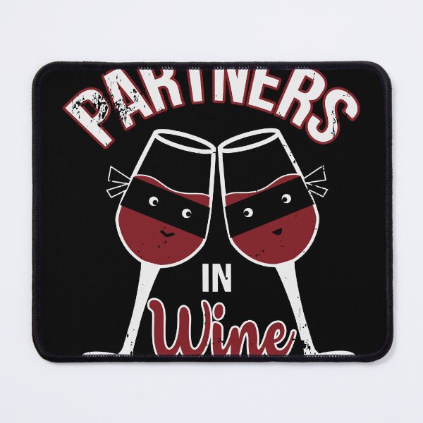 Item preview, Partners In Wine Wine Drinker designed and sold by avickieww80.