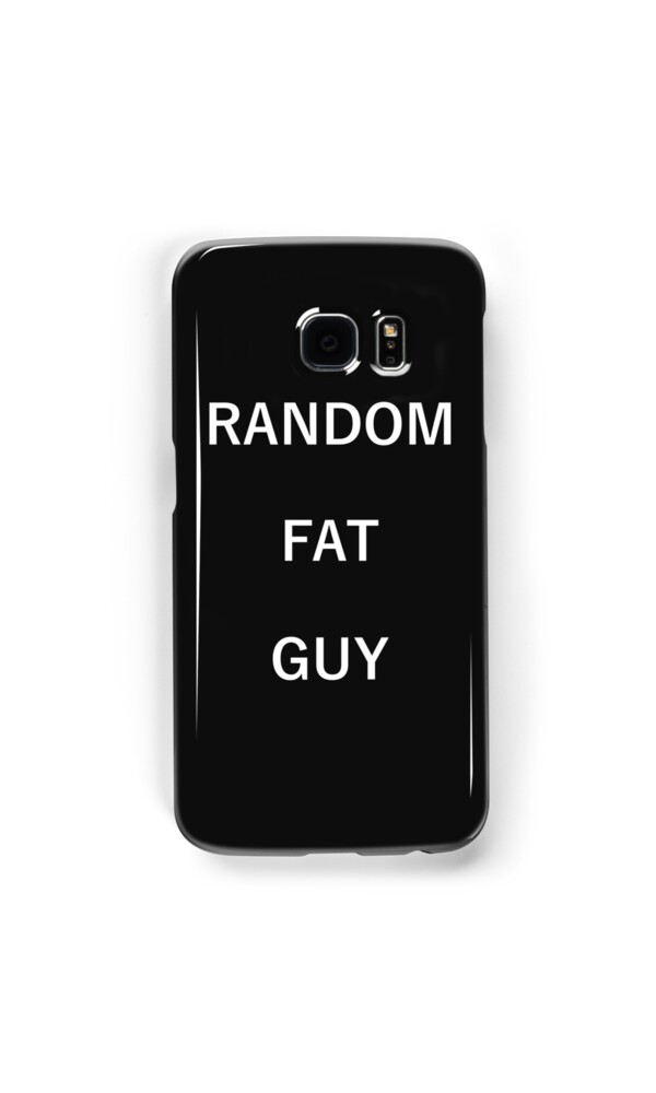 Random Fat Guy 120