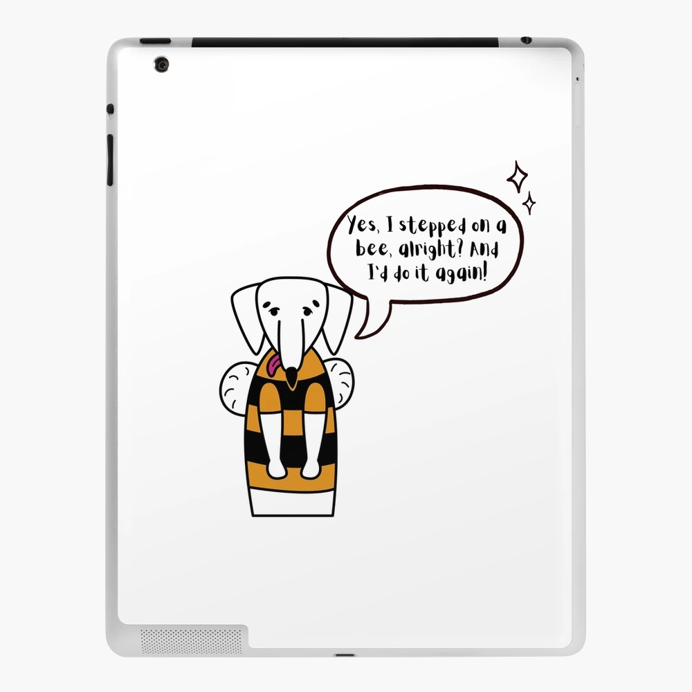 My dog stepped on a bee iPad Case & Skin for Sale by Malonza