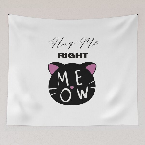 Item preview, hug me right meow, hug your cat day, proud cat mom, do it meow, funny cat lover, international cat day, cat puns designed and sold by helkav.