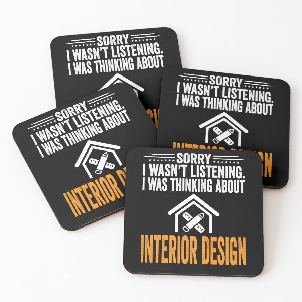 Artikelvorschau, Sorry I Wasn't Listening, I Was Thinking Interior Design entworfen und verkauft von Giftyfy.