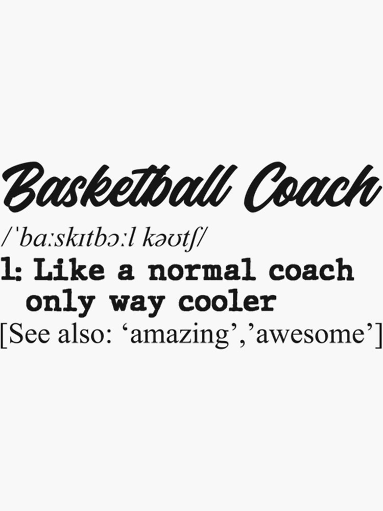 "Basketball Coach Definition Classic TShirt" Sticker for Sale by janlzmaude Redbubble