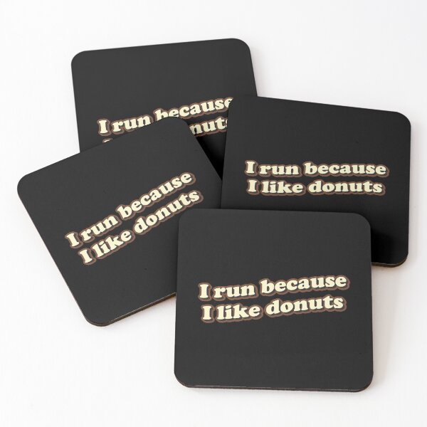 Item preview, I run because I like donuts designed and sold by Statim.