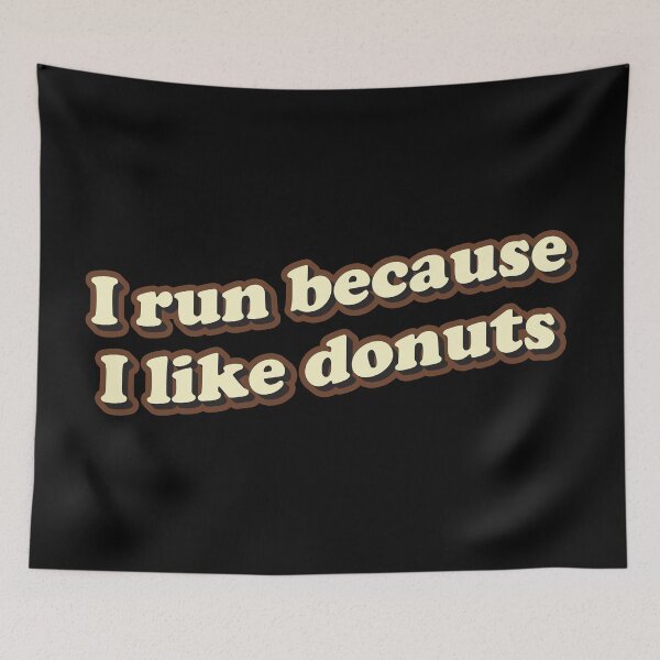 Item preview, I run because I like donuts designed and sold by Statim.