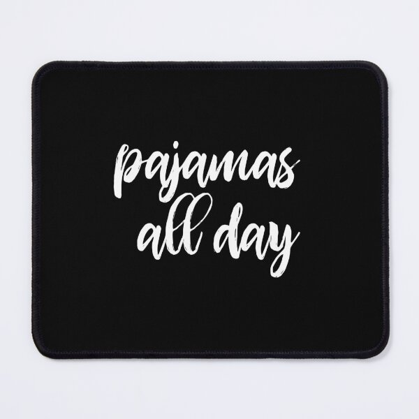 Item preview, Pajamas all day - funny introvert slogan designed and sold by kapotka.