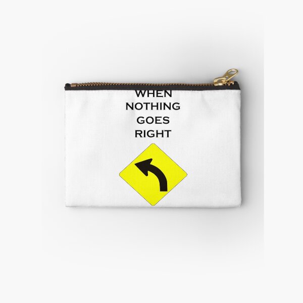 Item preview, WHEN NOTHING GOES RIGHT designed and sold by DomGDesign.