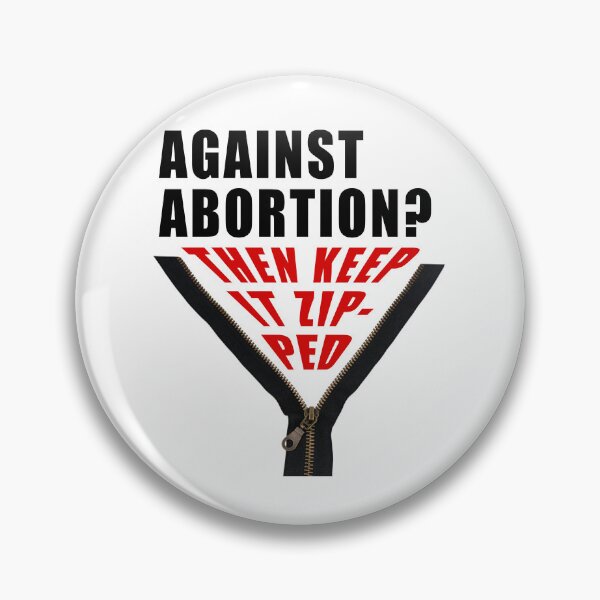 Item preview, Anti abortion? Keep it zipped designed and sold by Lolly's Lane Shoppe.
