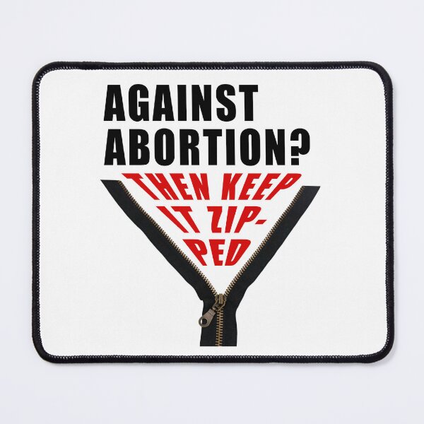 Item preview, Anti abortion? Keep it zipped designed and sold by Lolly's Lane Shoppe.