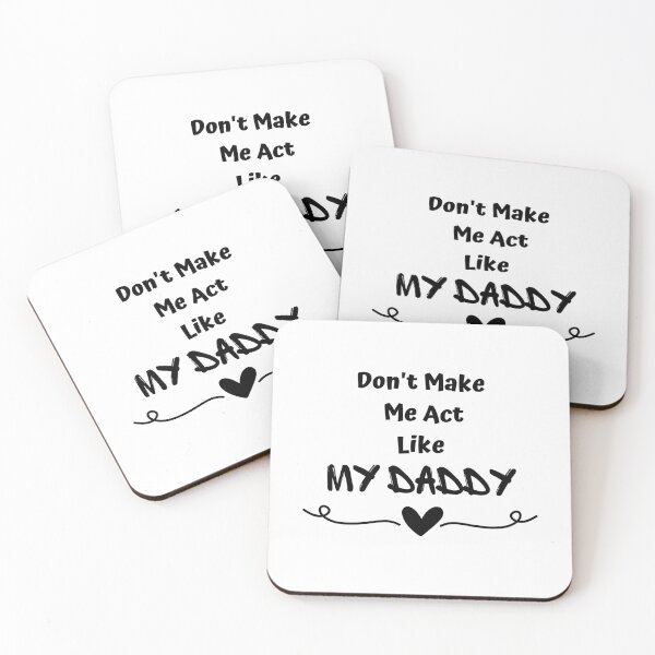 Item preview, don't make me act like my daddy designed and sold by yassminishop.