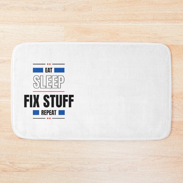 Item preview, Life IS eat sleep fix stuff repeat designed and sold by marianna cotaru.