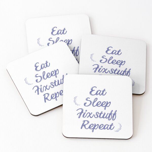 Item preview,  eat sleep fix stuff repeat designed and sold by marianna cotaru.