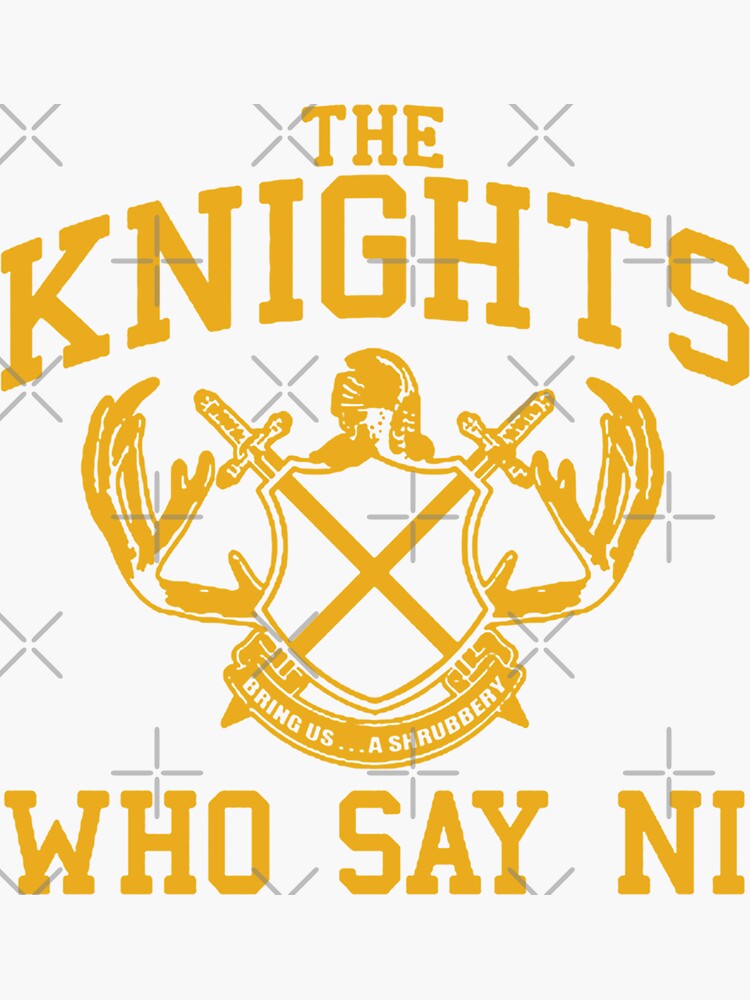 "The Knights Who Say Ni" Sticker For Sale By Najwastore | Redbubble