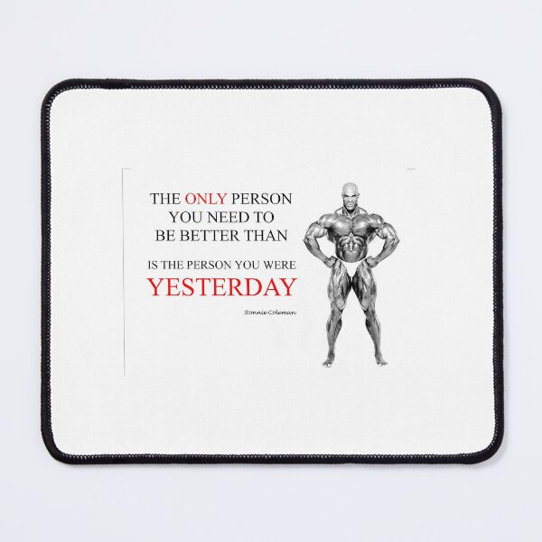 Item preview, Ronnie Coleman - Be better! designed and sold by ericsj11.