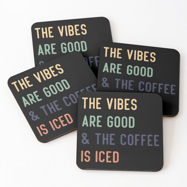 Item preview, The Vibes Are Good And The Coffee Is Iced - Coffee Lovers designed and sold by medbdj.