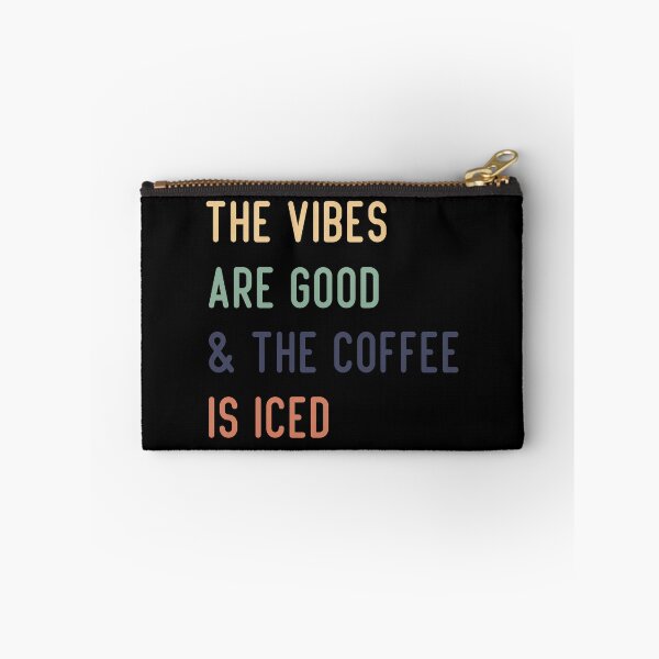 Item preview, The Vibes Are Good And The Coffee Is Iced - Coffee Lovers designed and sold by medbdj.