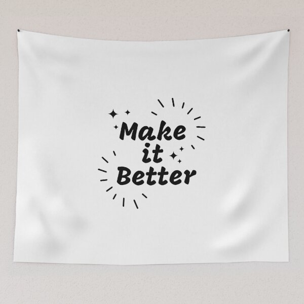 Item preview, Make it better | Inspirational designed and sold by Wanc Designs.