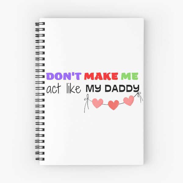 Item preview,  don't make me act like my daddy designed and sold by yassminishop.