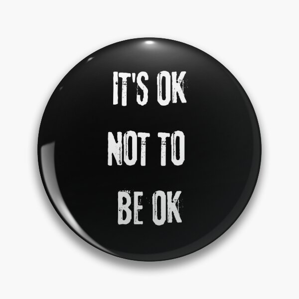 Item preview, It's OK Not To Be OK Funny Text Design designed and sold by up4tee.