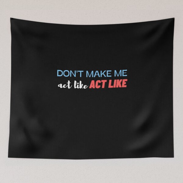 Item preview,   don't make me act like my daddy designed and sold by yassminishop.