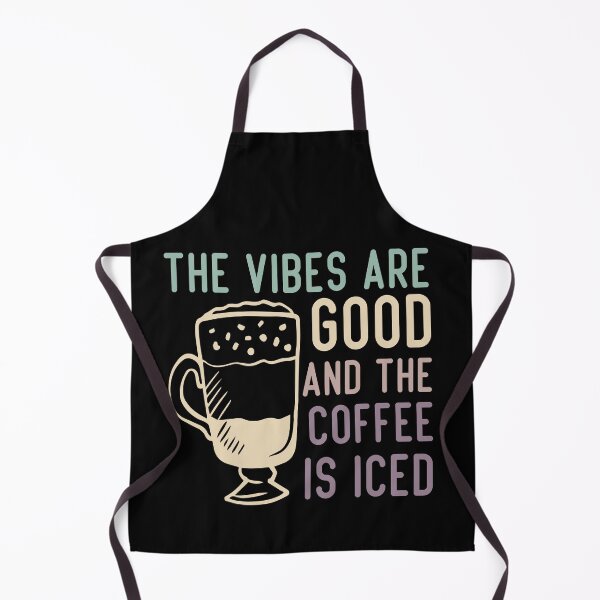 Item preview, The Vibes Are Good And The Coffee Is Iced designed and sold by medbdj.