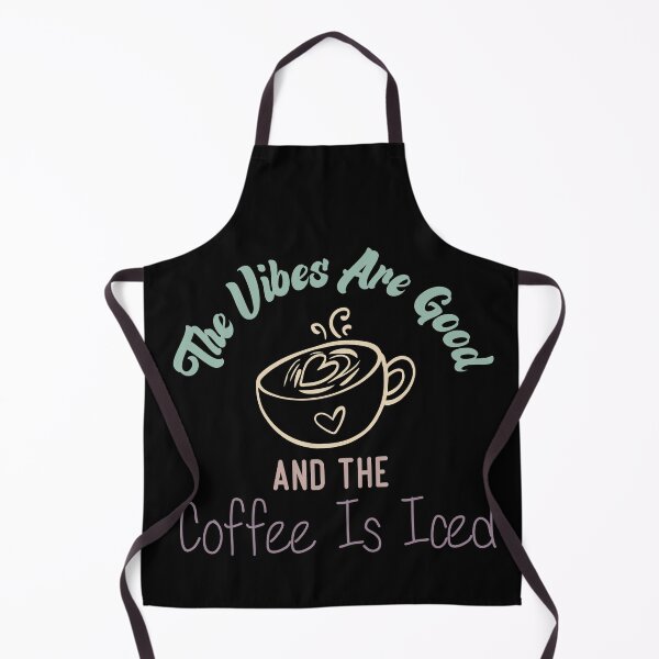 Item preview, The Vibes Are Good And The Coffee Is Iced - Coffee Lovers designed and sold by medbdj.