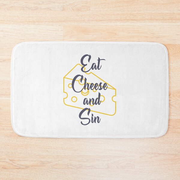 Item preview, Eat Cheese And Sin designed and sold by ThunderBolt76.