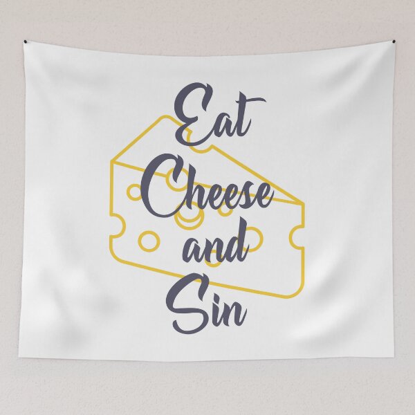 Item preview, Eat Cheese And Sin designed and sold by ThunderBolt76.