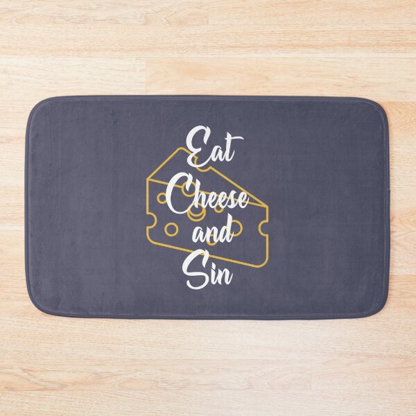 Item preview, Eat Cheese And Sin designed and sold by ThunderBolt76.