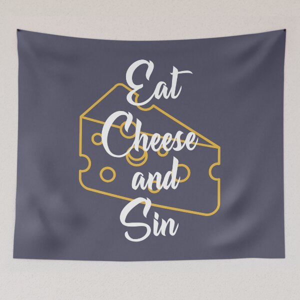 Item preview, Eat Cheese And Sin designed and sold by ThunderBolt76.