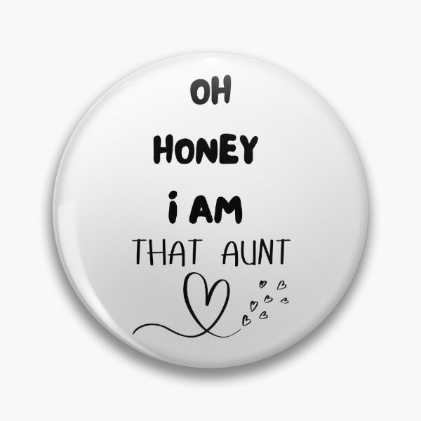 Item preview, Oh Honey I Am That Aunt designed and sold by yassminishop.