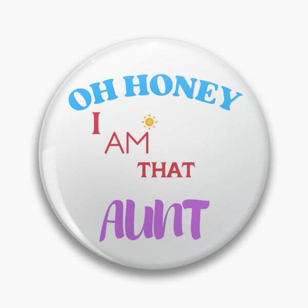 Item preview,  Oh Honey I Am That Aunt designed and sold by yassminishop.