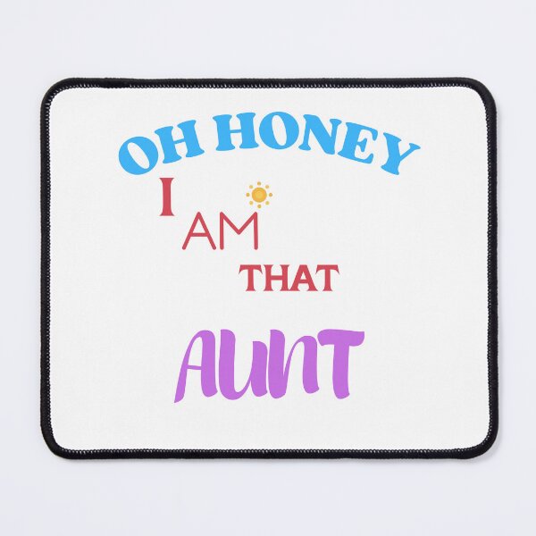 Item preview,  Oh Honey I Am That Aunt designed and sold by yassminishop.