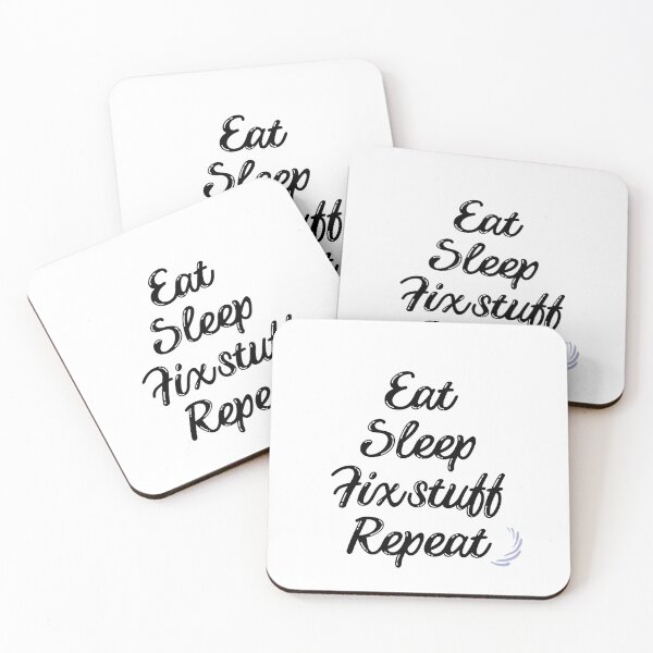 Item preview, eat sleep fix stuff repeat designed and sold by marianna cotaru.