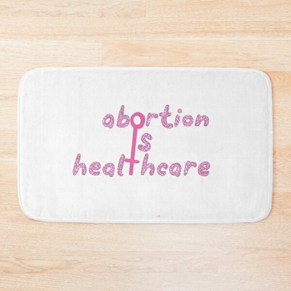 Item preview, Abortion is healthcare  designed and sold by Becky-Marie.