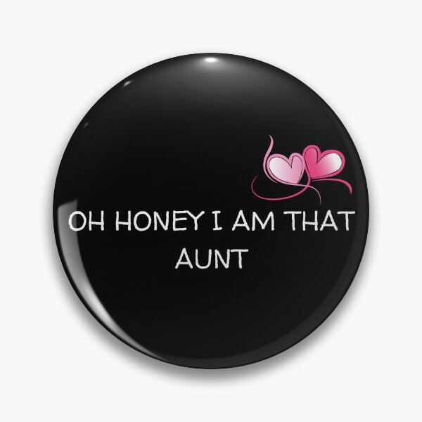 Item preview, Oh Honey I Am That Aunt designed and sold by yassminishop.