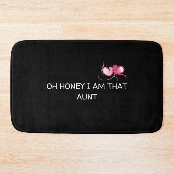 Item preview, Oh Honey I Am That Aunt designed and sold by yassminishop.