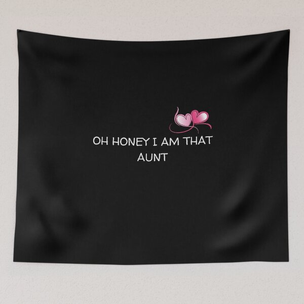 Item preview, Oh Honey I Am That Aunt designed and sold by yassminishop.