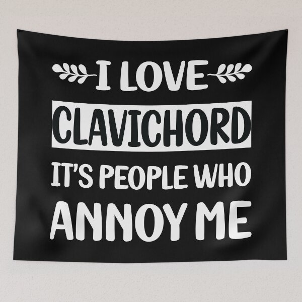 Item preview, People Annoy Me Clavichord designed and sold by revieroklagmano.