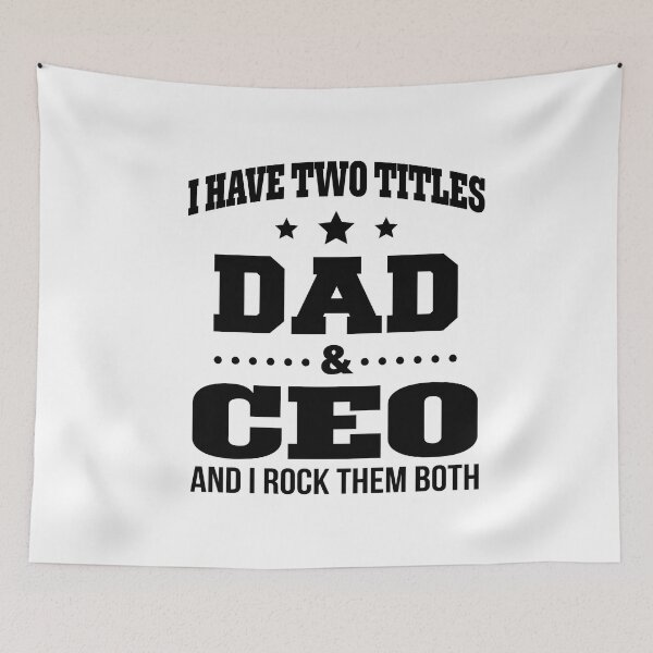 Item preview, I Have Two Titles Dad _Amp_ CEO and I Rock Them Both designed and sold by juliabeataewjg.