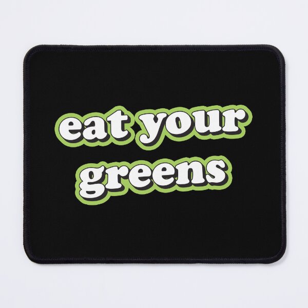 Item preview, Copy of Eat your greens designed and sold by Statim.